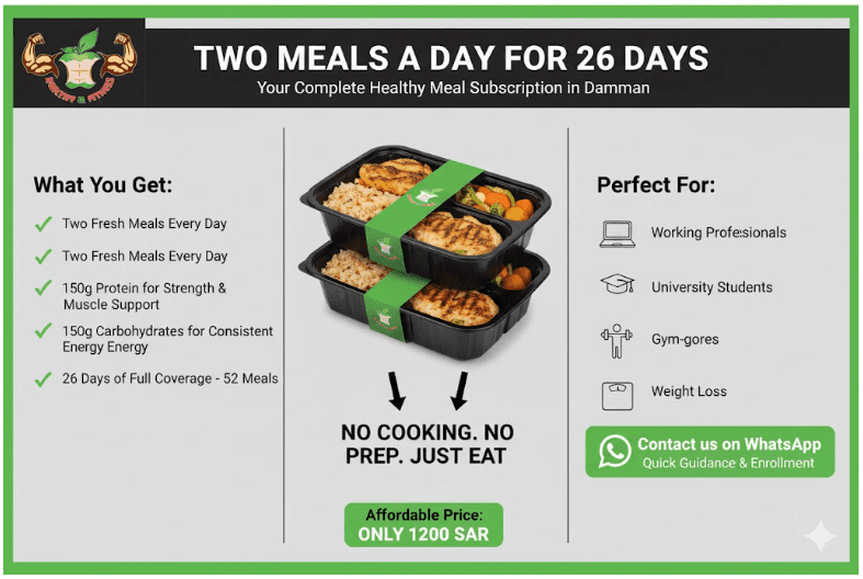 two meals a day for 26 days meal plan delivered in Dammam with balanced nutrition two meals a day for 26 days meal plan delivered in Dammam with balanced nutrition